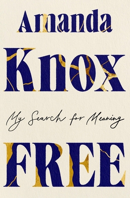 Free: My Search for Meaning 1538770725 Book Cover