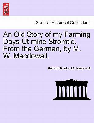 An Old Story of My Farming Days-UT Mine Stromti... 1240885539 Book Cover
