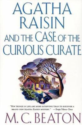 Agatha Raisin and the Case of the Curious Curate 0312207689 Book Cover