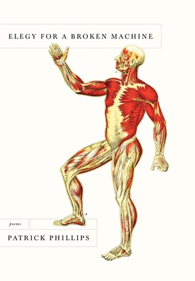 Elegy for a Broken Machine: Poems 0804172943 Book Cover