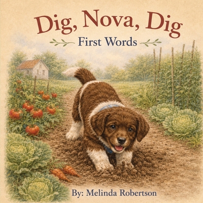 Dig, Nova, Dig: First Words B0H6GFK1DY Book Cover