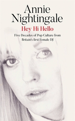 Hey Hi Hello: Five Decades of Pop Culture from ... 1474616682 Book Cover