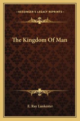 The Kingdom Of Man 1162930799 Book Cover