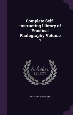 Complete Self-instructing Library of Practical ... 1346685320 Book Cover