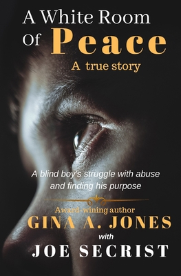 A White Room of Peace: A blind boy's struggle w... B088T7VMD7 Book Cover