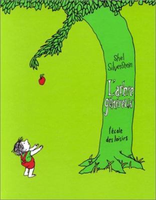 L'Arbre Genereux = The Giving Tree [French] 2211094155 Book Cover