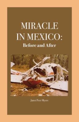 Miracle in Mexico : Before and After
