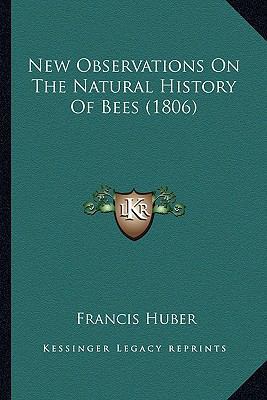 New Observations On The Natural History Of Bees... 1166313123 Book Cover