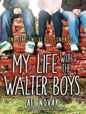 My Life with the Walter Boys 1494555999 Book Cover