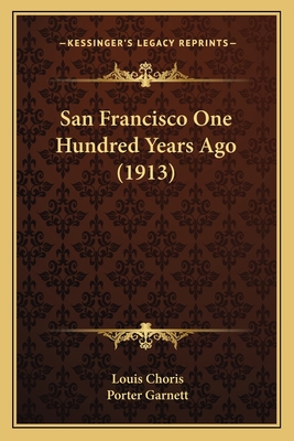 San Francisco One Hundred Years Ago (1913) 1163959359 Book Cover