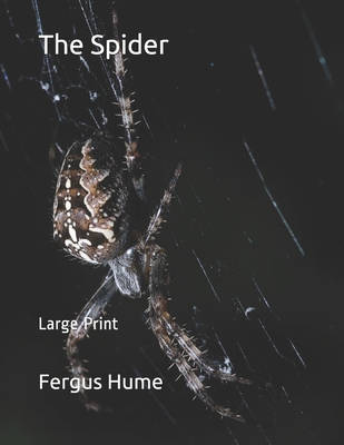The Spider: Large Print 1697746381 Book Cover