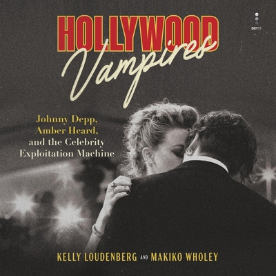 Hollywood Vampires: Johnny Depp, Amber Heard, a... B0DYXLNC48 Book Cover
