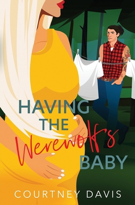 Having the Werewolf's Baby 1631124315 Book Cover