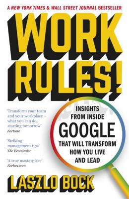 Work Rules!: Insights from Inside Google That W... B076M6WT9J Book Cover