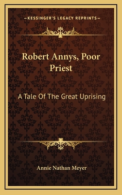 Robert Annys, Poor Priest: A Tale of the Great ... 1163860824 Book Cover