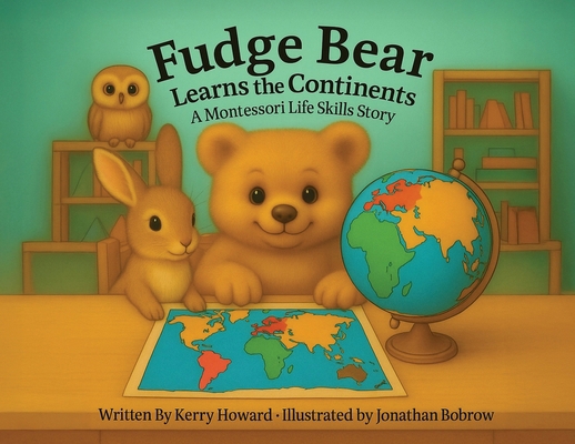 Fudge Bear Learns the Continents [Large Print] B0FVB5ZDV7 Book Cover