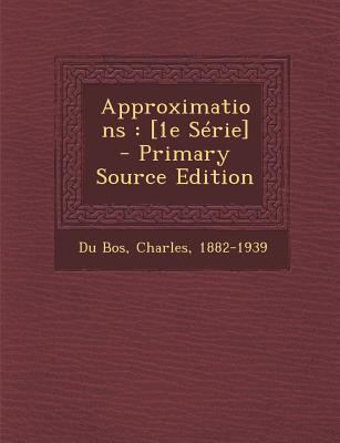 Approximations: [1e S?rie] [French] 1293079294 Book Cover