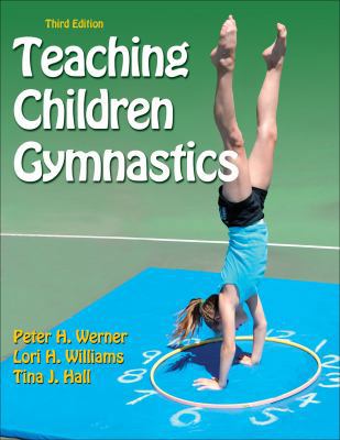 Teaching Children Gymnastics-3rd Edition 1450410928 Book Cover