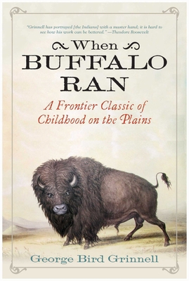 When Buffalo Ran: A Frontier Classic of Childho... 1632202859 Book Cover