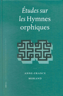 Études Sur Les Hymnes Orphiques [French] 9004120300 Book Cover