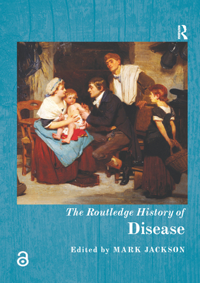 The Routledge History of Disease 0367868814 Book Cover