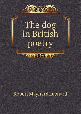 The dog in British poetry 5518456859 Book Cover