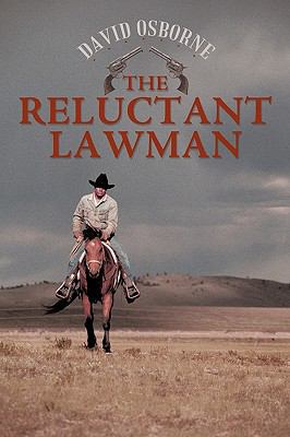 The Reluctant Lawman 1449059465 Book Cover