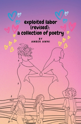 exploited labor (revised): a collection of poetry B0D12KNYL1 Book Cover