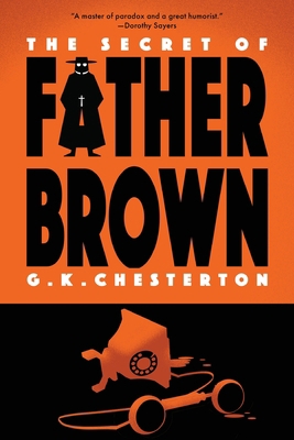 The Secret of Father Brown (Warbler Classics An... 1959891219 Book Cover