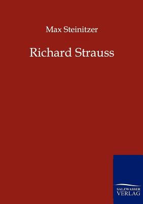 Richard Strauss [German] 3864440904 Book Cover
