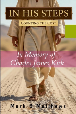 In His Steps: Counting the Cost 125770964X Book Cover