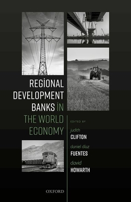 Regional Devel Banks World Economy C 0198861087 Book Cover