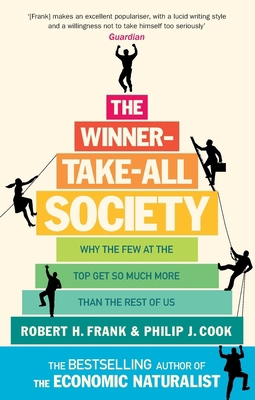 The Winner-Take-All Society: Why the Few at the... 0753522268 Book Cover