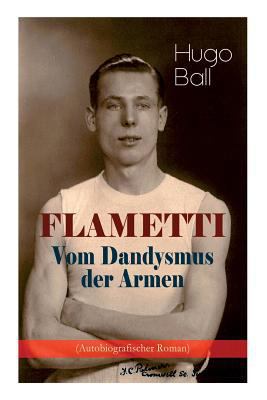 FLAMETTI - Vom Dandysmus der Armen (Autobiograf... 8026886380 Book Cover