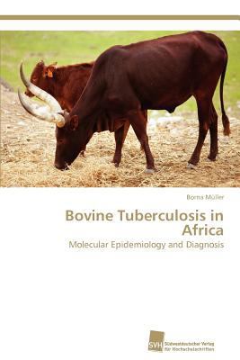 Bovine Tuberculosis in Africa 3838132734 Book Cover