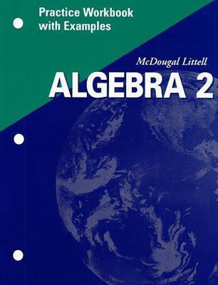 McDougal Littell Algebra 2: Practice Workbook w... 0618020349 Book Cover