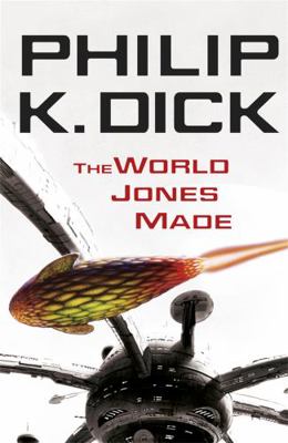 The World Jones Made. Philip K. Dick 0575098988 Book Cover