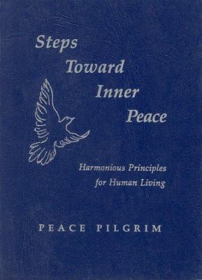 Steps Toward Inner Peace: Harmonious Principles... 094373424X Book Cover