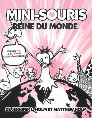 Mini-Souris: N? 1 - Reine Du Monde [French] 1443126683 Book Cover