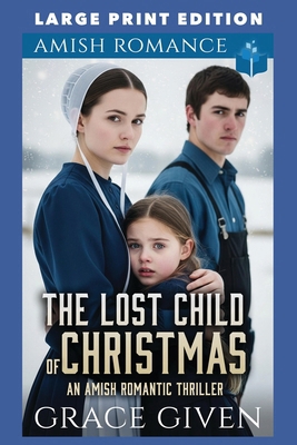 The Lost Child of Christmas: Large Print Edition B0FXXQRCLM Book Cover