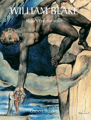 William Blake: Blake's Prophetic Art 1646997034 Book Cover