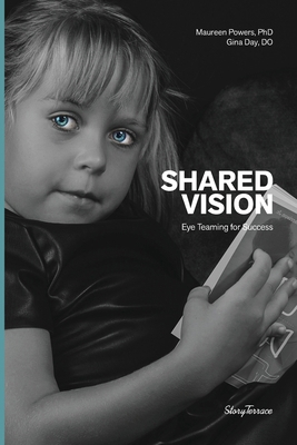Shared Vision: Eye Teaming for Success B0GHBSNY2V Book Cover