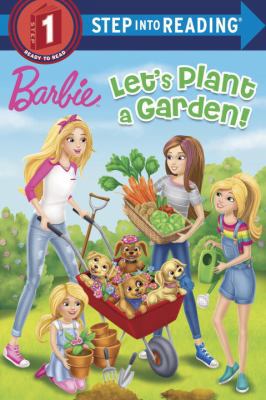 Let's Plant a Garden! (Barbie) 152476891X Book Cover