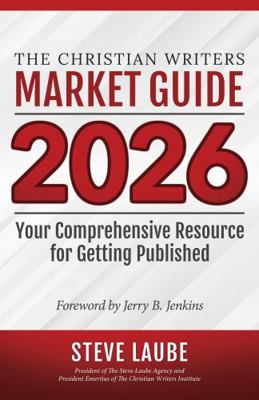 Christian Writers Market Guide - 2026 Edition 1621842525 Book Cover