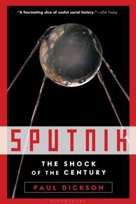 Sputnik: The Shock of the Century 0802779514 Book Cover
