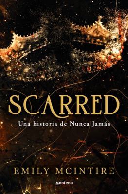 Scarred: Una Historia de Nunca Jamás / Scarred:... [Spanish] 8419650358 Book Cover