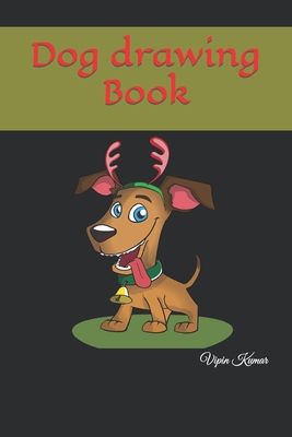 Dog drawing Book B09T5WG8Z9 Book Cover