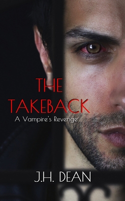 The Takeback: A Vampire's Revenge B0BSLD7L4D Book Cover