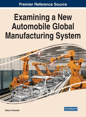 Examining a New Automobile Global Manufacturing... 1799887464 Book Cover