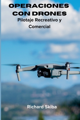 Operaciones con Drones B0D3T7HZ21 Book Cover